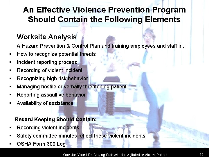 An Effective Violence Prevention Program Should Contain the Following Elements Worksite Analysis A Hazard