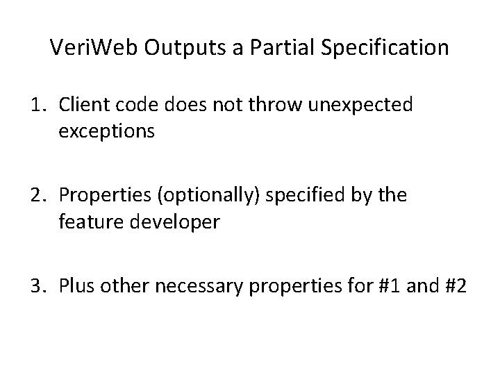 Veri. Web Outputs a Partial Specification 1. Client code does not throw unexpected exceptions