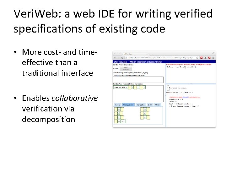 Veri. Web: a web IDE for writing verified specifications of existing code • More Veri. Web: a web IDE for writing verified specifications of existing code • More