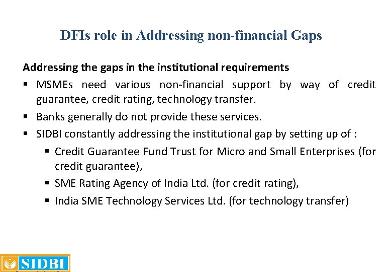 DFIs role in Addressing non-financial Gaps Addressing the gaps in the institutional requirements §