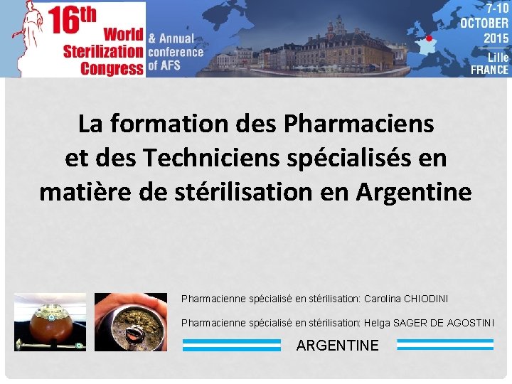 La formation des Pharmaciens et des Techniciens spécialisés en matière de stérilisation en Argentine