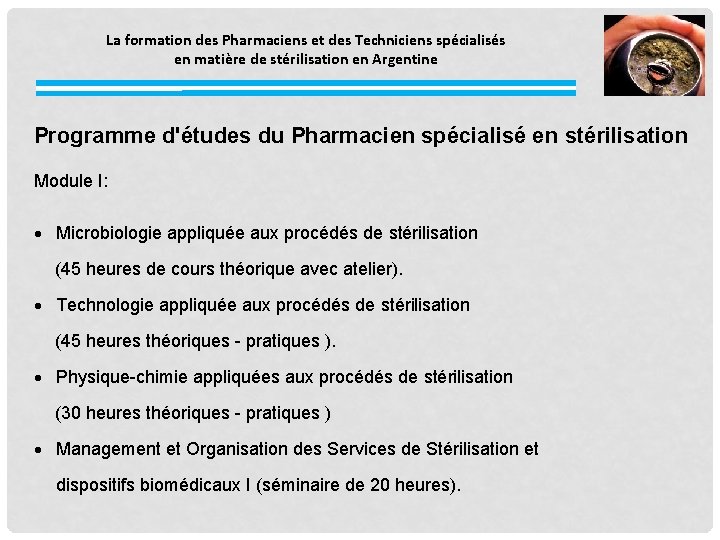 La formation des Pharmaciens et des Techniciens spécialisés en matière de stérilisation en Argentine