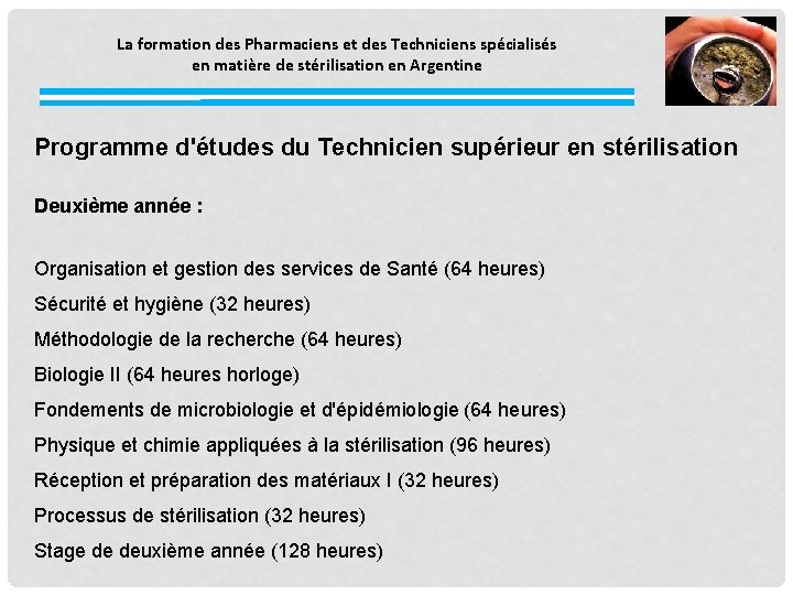 La formation des Pharmaciens et des Techniciens spécialisés en matière de stérilisation en Argentine