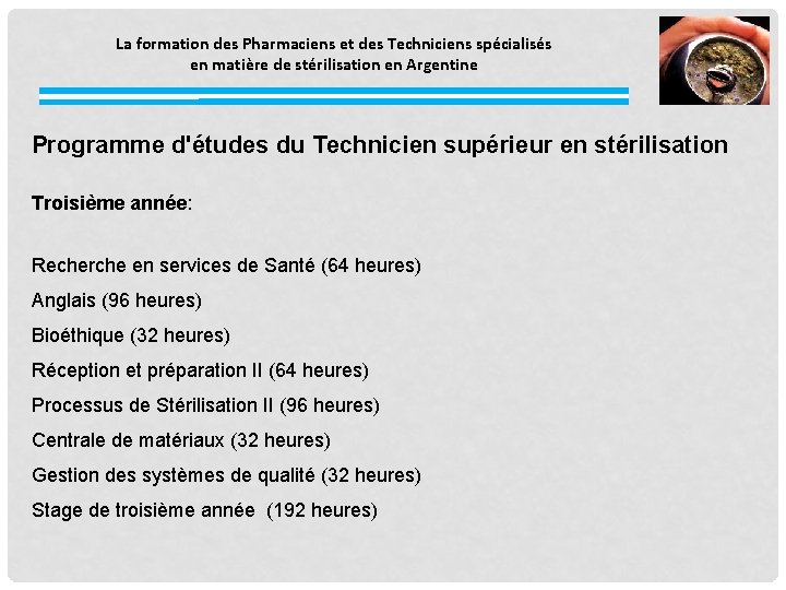 La formation des Pharmaciens et des Techniciens spécialisés en matière de stérilisation en Argentine