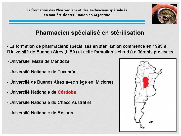 La formation des Pharmaciens et des Techniciens spécialisés en matière de stérilisation en Argentine