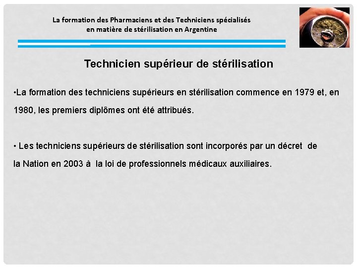 La formation des Pharmaciens et des Techniciens spécialisés en matière de stérilisation en Argentine