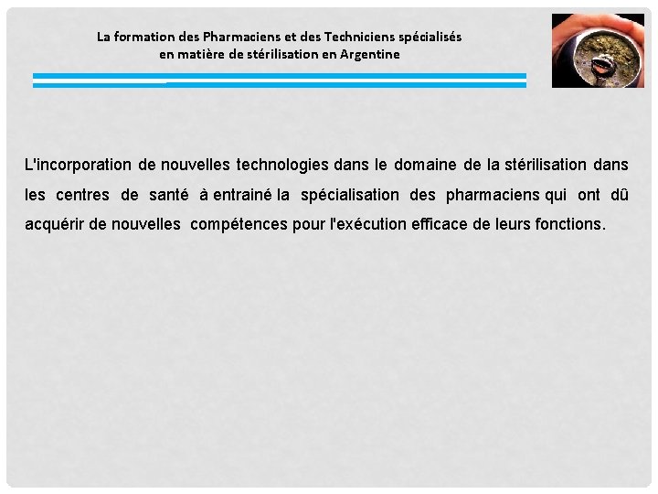 La formation des Pharmaciens et des Techniciens spécialisés en matière de stérilisation en Argentine