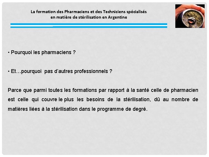 La formation des Pharmaciens et des Techniciens spécialisés en matière de stérilisation en Argentine