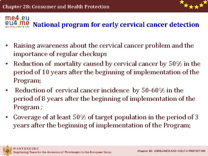 Chapter 28: Consumer and Health Protection National program for early cervical cancer detection •