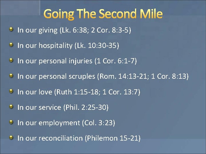 Going The Second Mile In our giving (Lk. 6: 38; 2 Cor. 8: 3 Going The Second Mile In our giving (Lk. 6: 38; 2 Cor. 8: 3