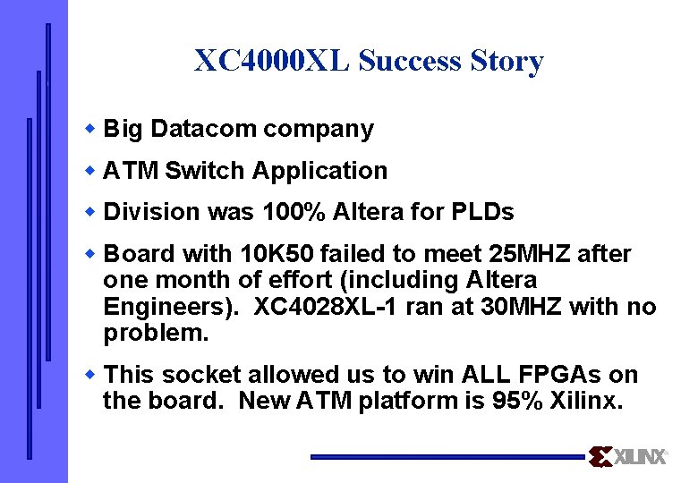 XC 4000 XL Success Story w Big Datacom company w ATM Switch Application w