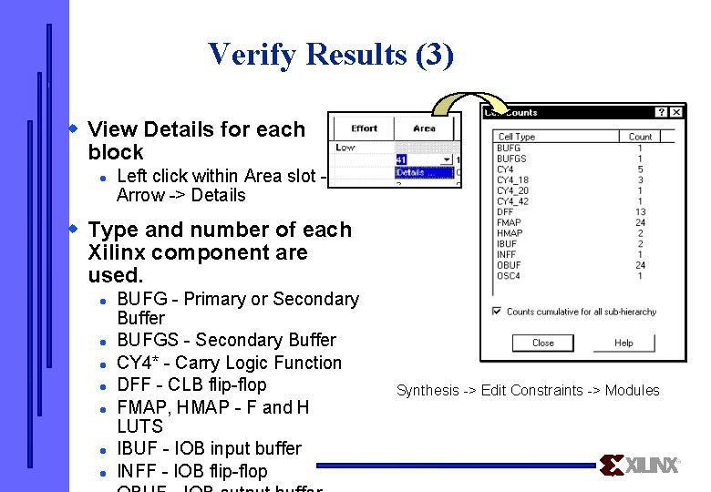 Verify Results (3) w View Details for each block l Left click within Area