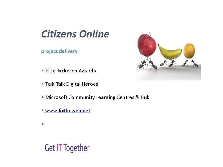 Citizens Online project delivery § EU e-Inclusion Awards § Talk Digital Heroes § Microsoft