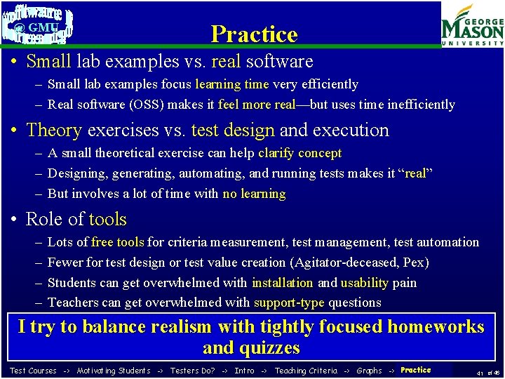 @ GMU Practice • Small lab examples vs. real software – Small lab examples