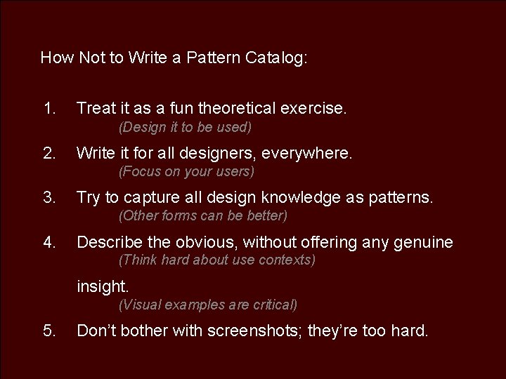 How Not to Write a Pattern Catalog: 1. Treat it as a fun theoretical