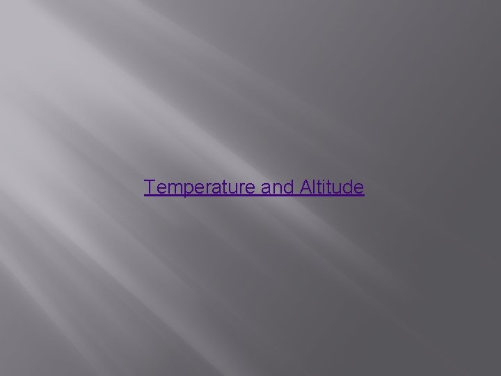 Temperature and Altitude 