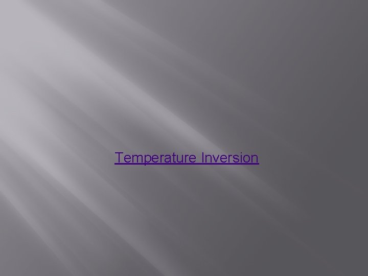 Temperature Inversion 