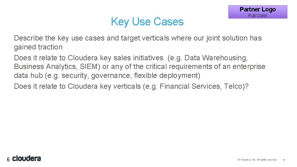Partner Logo Key Use Cases Full Color Describe the key use cases and target Partner Logo Key Use Cases Full Color Describe the key use cases and target