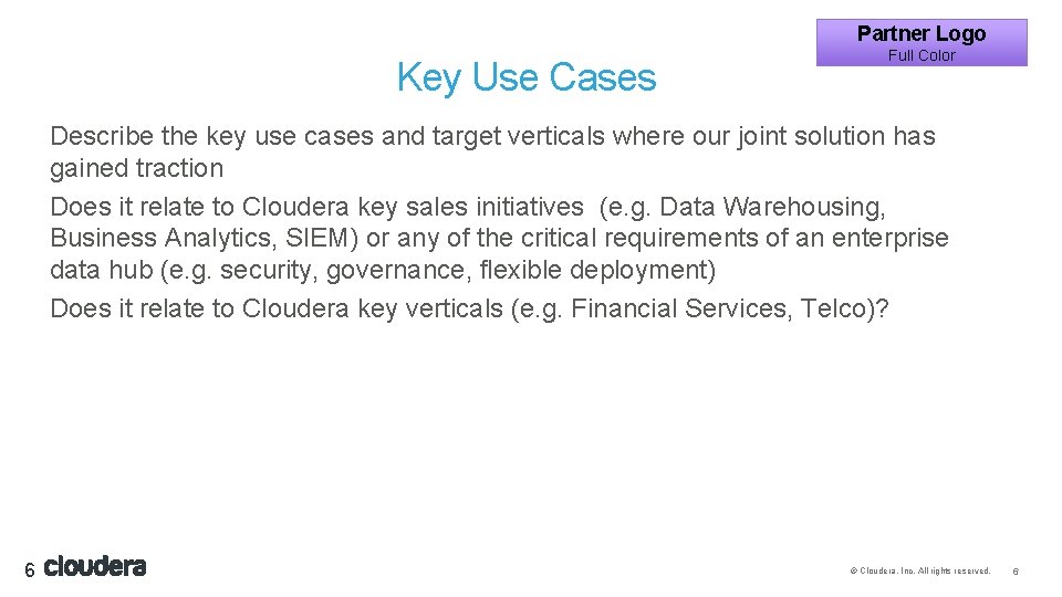 Partner Logo Key Use Cases Full Color Describe the key use cases and target