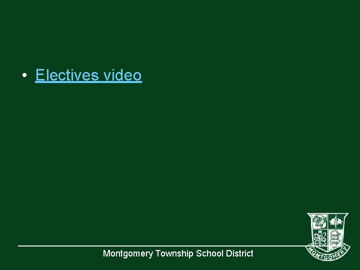  • Electives video Montgomery Township School District 