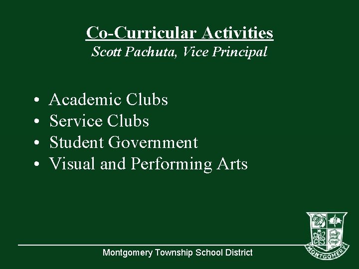 Co-Curricular Activities Scott Pachuta, Vice Principal • Academic Clubs • Service Clubs • Student