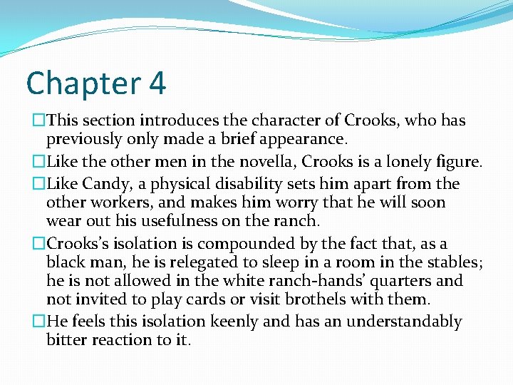 Chapter 4 �This section introduces the character of Crooks, who has previously only made