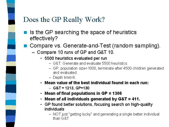 Does the GP Really Work? Is the GP searching the space of heuristics effectively?