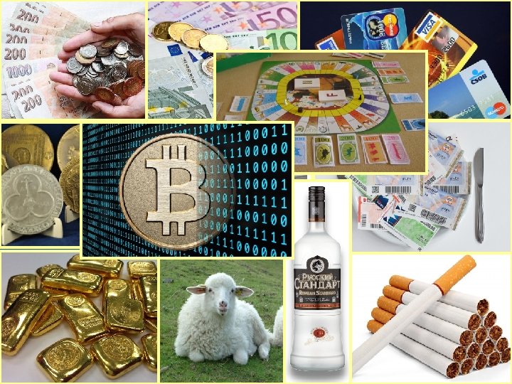 Money: What it Is? Money = everything used as a tool for exchange 