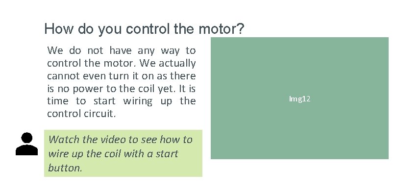 How do you control the motor? We do not have any way to control