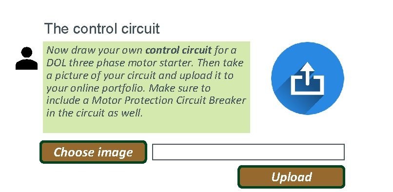 The control circuit Now draw your own control circuit for a DOL three phase
