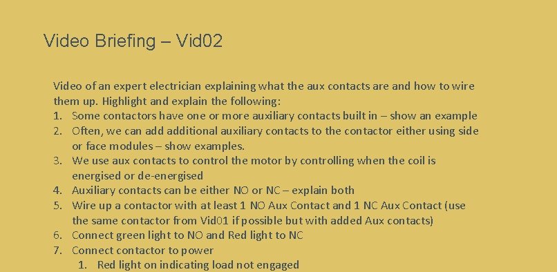 Video Briefing – Vid 02 Video of an expert electrician explaining what the aux