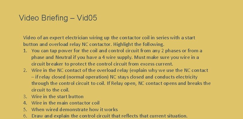 Video Briefing – Vid 05 Video of an expert electrician wiring up the contactor