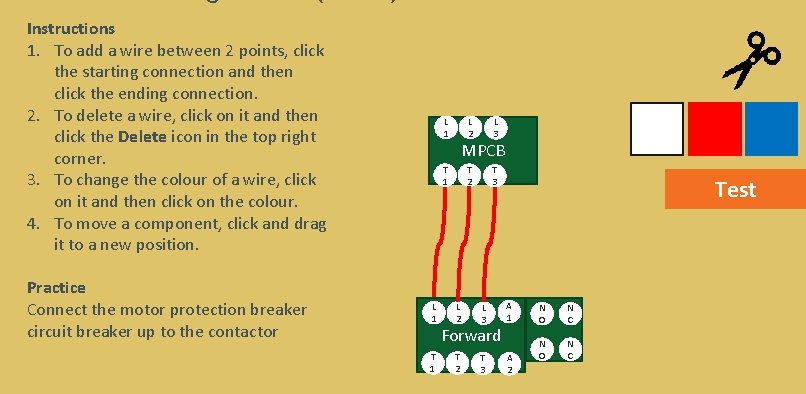 Instructions 1. To add a wire between 2 points, click the starting connection and