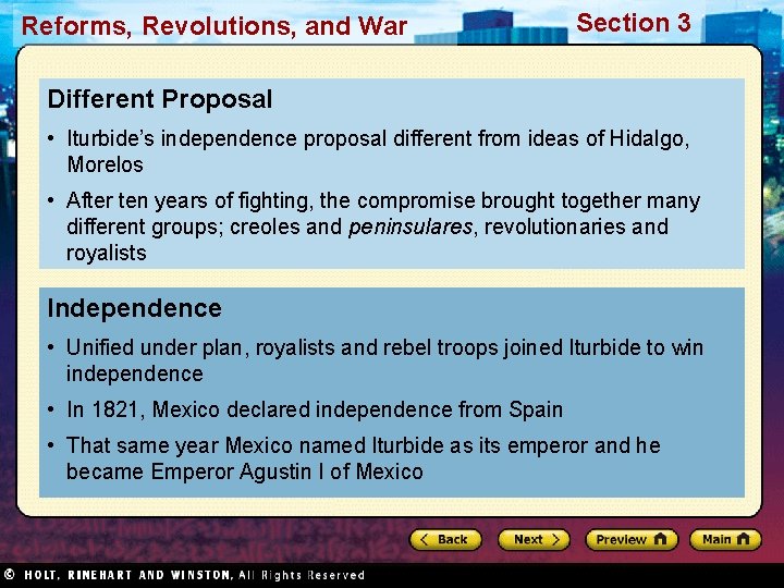 Reforms, Revolutions, and War Section 3 Different Proposal • Iturbide’s independence proposal different from