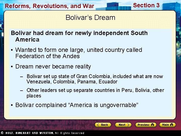 Reforms, Revolutions, and War Section 3 Bolivar’s Dream Bolivar had dream for newly independent