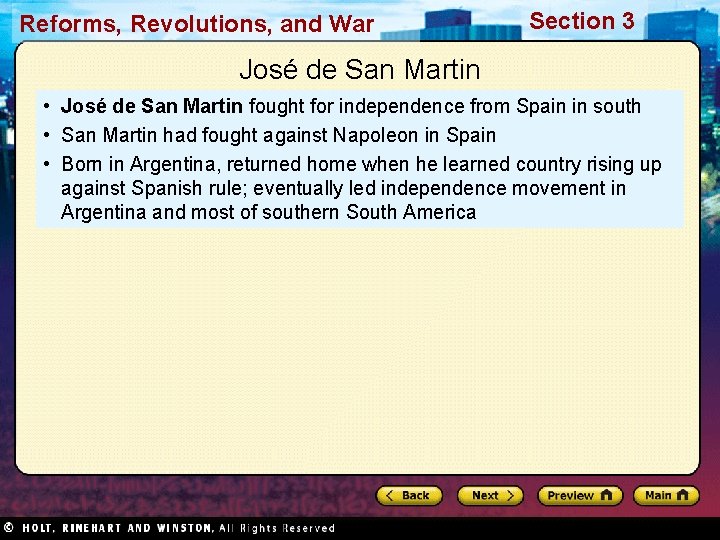 Reforms, Revolutions, and War Section 3 José de San Martin • José de San