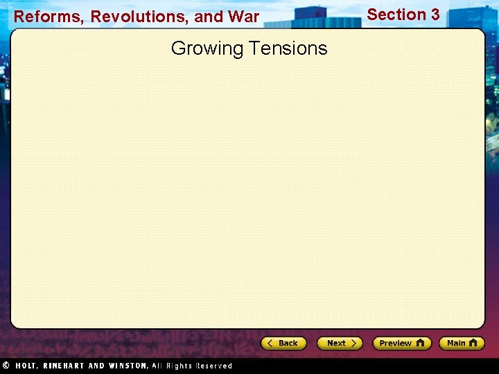 Reforms, Revolutions, and War Growing Tensions Section 3 
