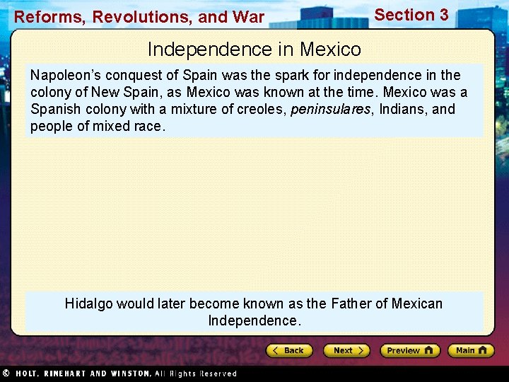 Reforms, Revolutions, and War Section 3 Independence in Mexico Napoleon’s conquest of Spain was