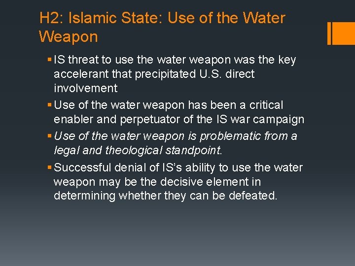 H 2: Islamic State: Use of the Water Weapon § IS threat to use