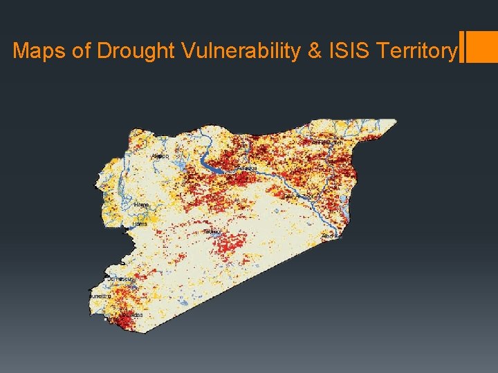 Maps of Drought Vulnerability & ISIS Territory 