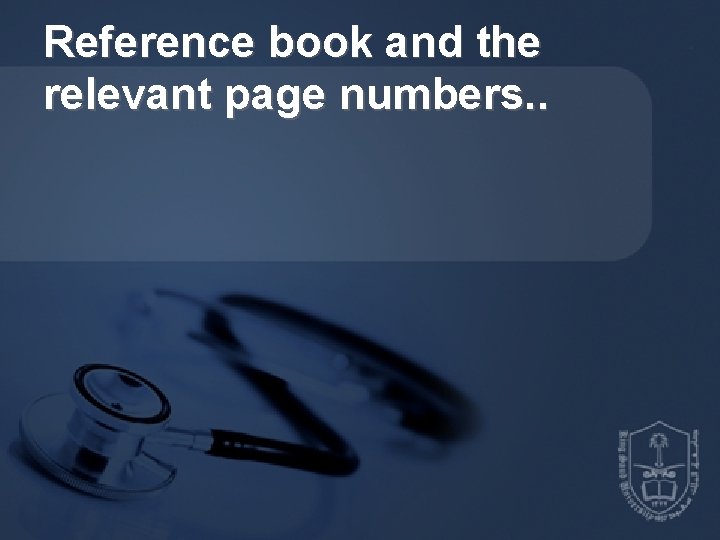 Reference book and the relevant page numbers. . 