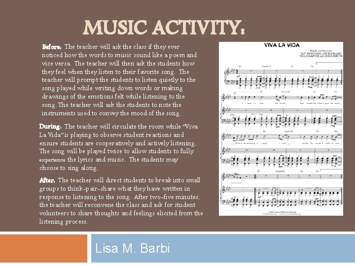 MUSIC ACTIVITY: Before: The teacher will ask the class if they ever noticed how