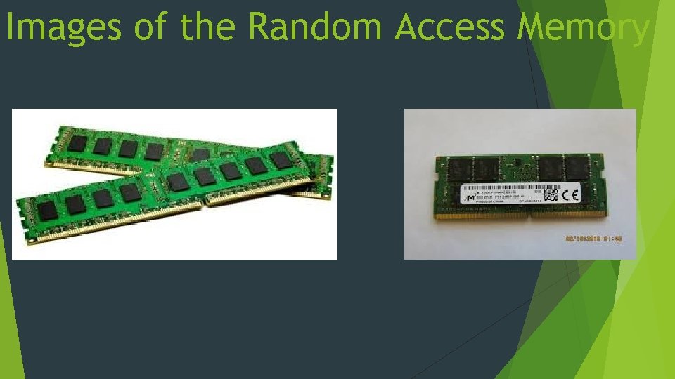 Images of the Random Access Memory 