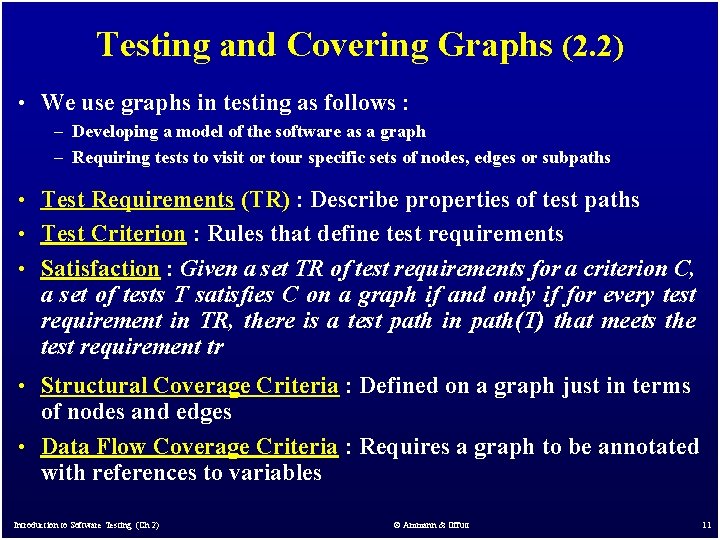 Testing and Covering Graphs (2. 2) • We use graphs in testing as follows