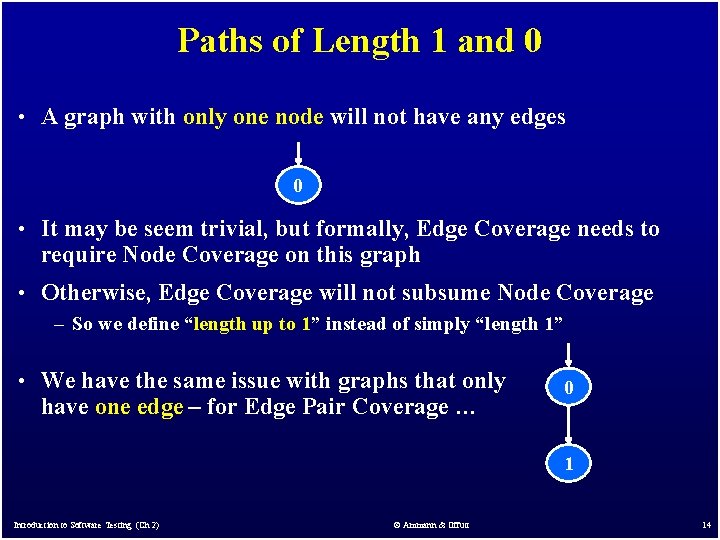 Paths of Length 1 and 0 • A graph with only one node will