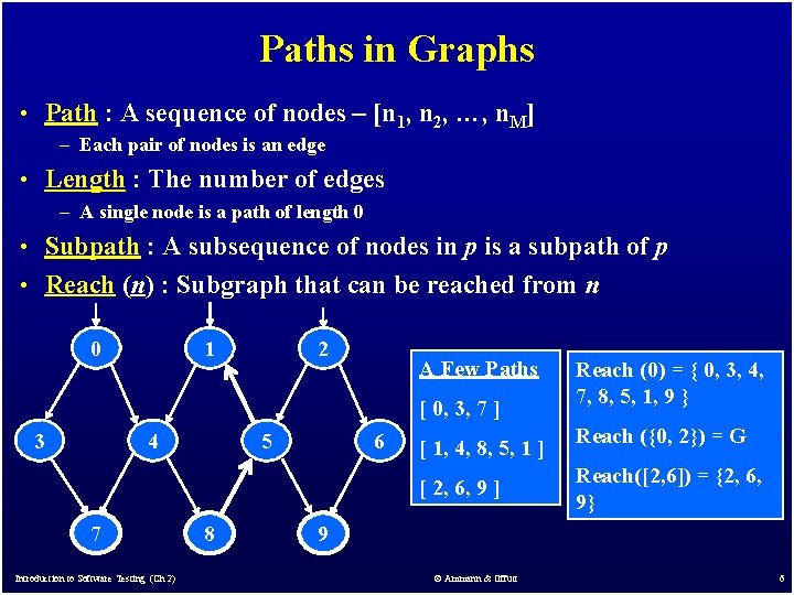 Paths in Graphs • Path : A sequence of nodes – [n 1, n