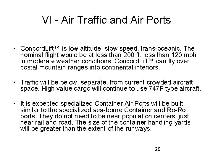 VI - Air Traffic and Air Ports • Concord. Lift™ is low altitude, slow
