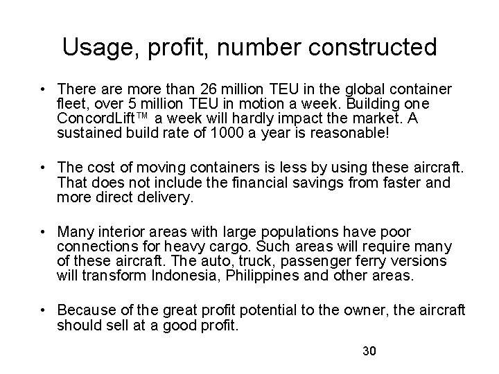Usage, profit, number constructed • There are more than 26 million TEU in the
