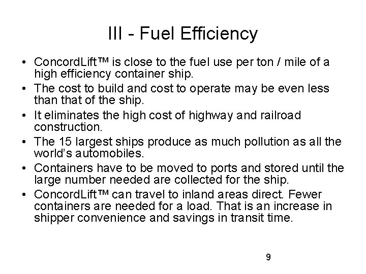III - Fuel Efficiency • Concord. Lift™ is close to the fuel use per