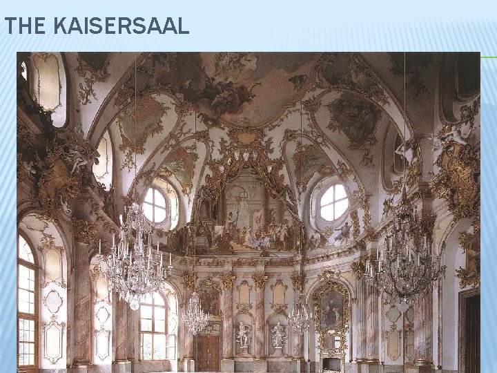 THE KAISERSAAL 